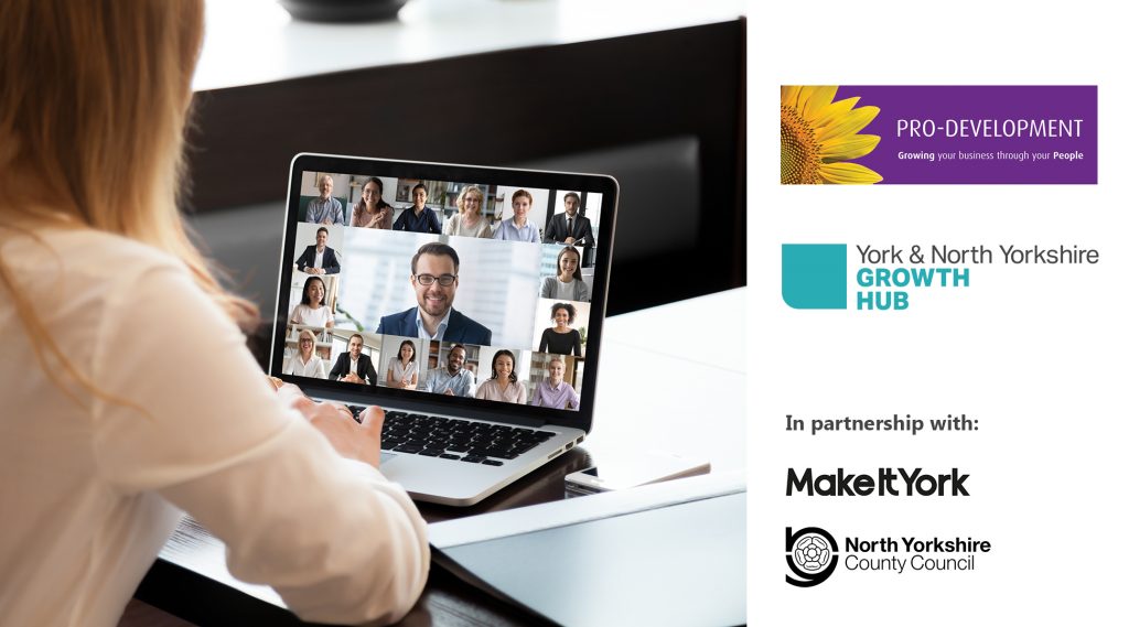Promotional image for 'Leading With Purpose' webinar, featuring a person in an office environment holding a video call with a number of other colleagues. The webinar is presented by Pro-Development and York & North Yorkshire Growth Hub