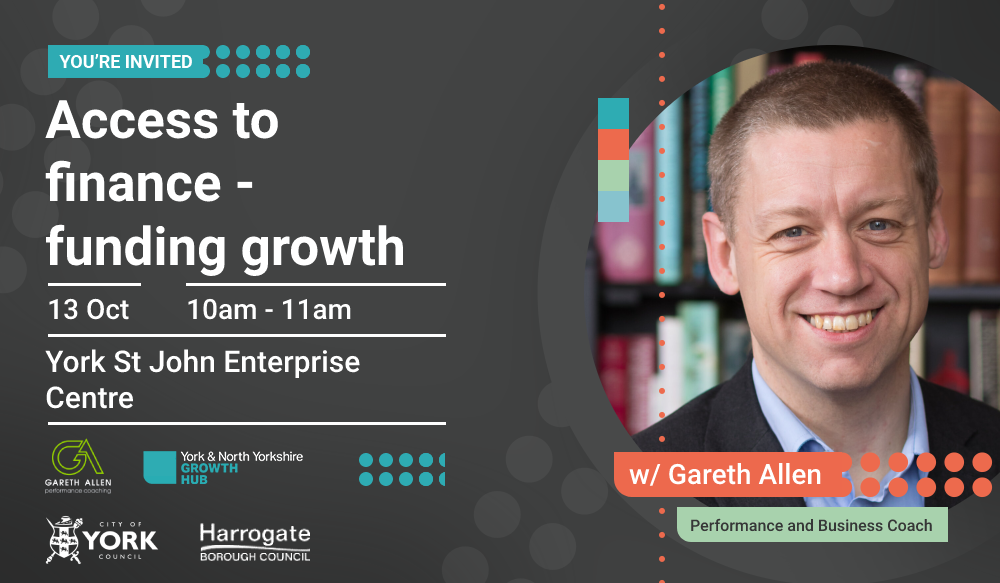 Webinar: Access to finance: funding growth promotional banner with a photo of Gareth Allen of GAP Coaching on the right hand side 